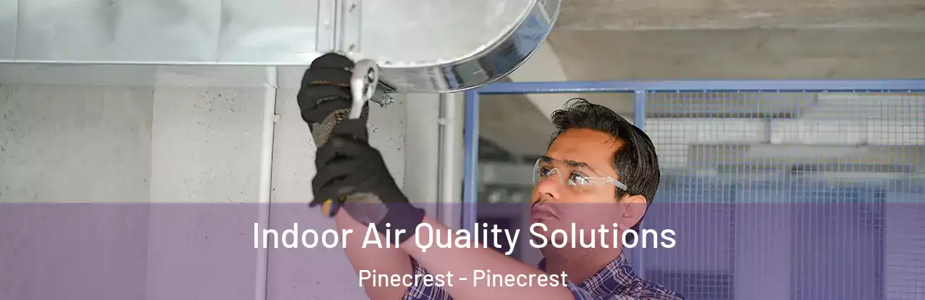  Indoor Air Quality Solutions Pinecrest - Pinecrest
